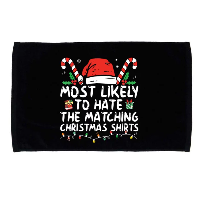 Most Likely To Hate Matching Christmas Funny Family Matching Microfiber Hand Towel