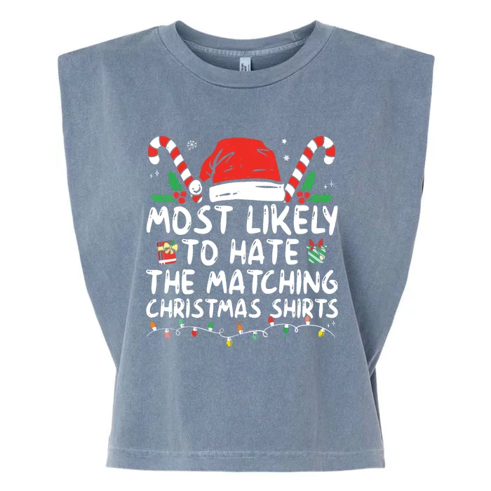 Most Likely To Hate Matching Christmas Funny Family Matching Garment-Dyed Women's Muscle Tee