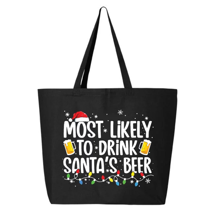 Most Likely To Drink Santas Beer Funny Christmas Drinking 25L Jumbo Tote