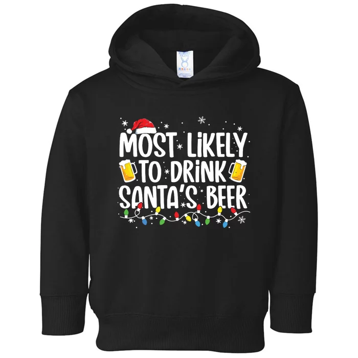 Most Likely To Drink Santas Beer Funny Christmas Drinking Toddler Hoodie