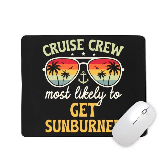 Most Likely To Get Sunburned Matching Family Cruise 2024 Mousepad