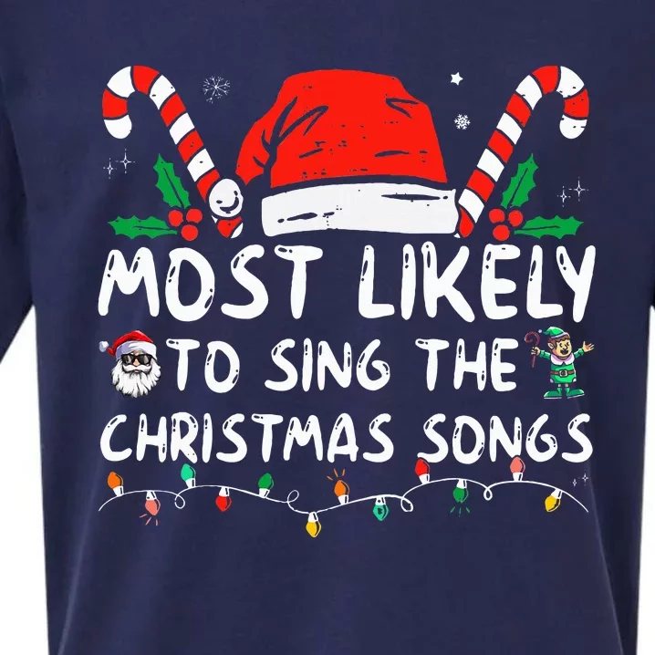 Most Likely To Sing The Christmas Songs Christmas Matching Sueded Cloud Jersey T-Shirt