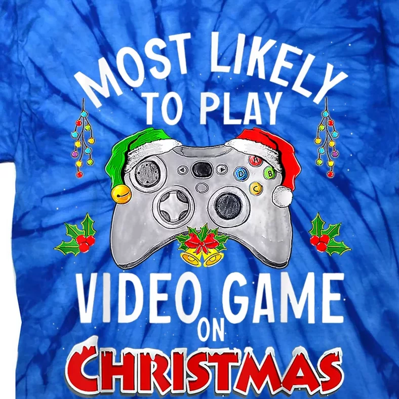 Most Likely To Play Video Games On Christmas Lights Funny Gift Tie-Dye T-Shirt