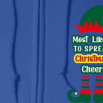 Most Likely To Spread Christmas Cheer Funny Gift Full Zip Hoodie