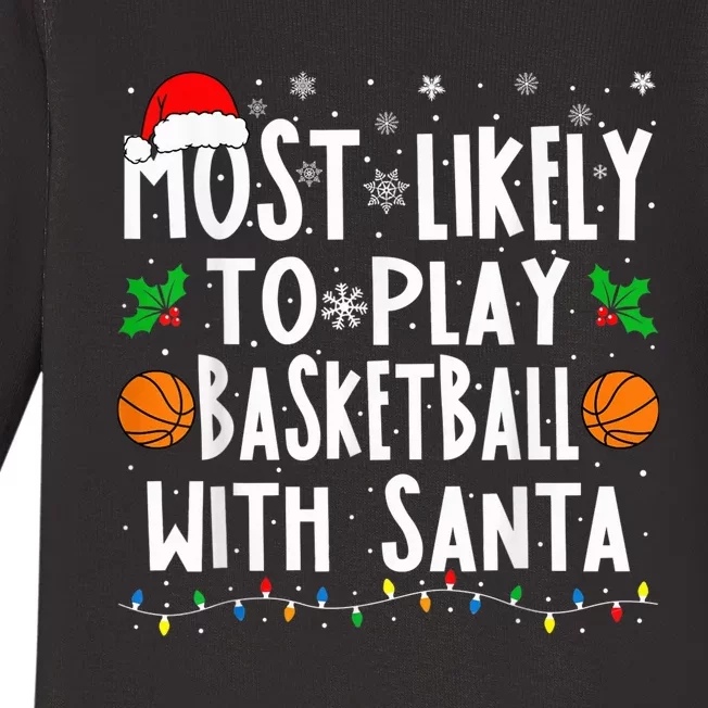 Most Likely To Play Basketball With Santa Family Christmas Baby Long Sleeve Bodysuit