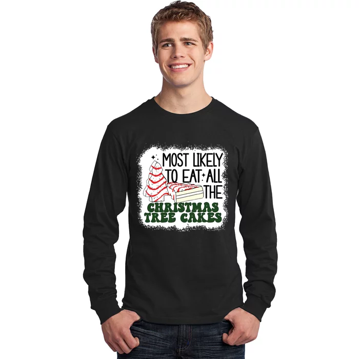 Most Likely To Eat All The Christmas Tree Cake Debbie Tree Long Sleeve Shirt