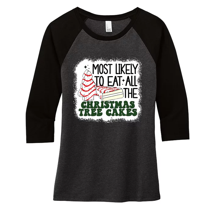 Most Likely To Eat All The Christmas Tree Cake Debbie Tree Women's Tri-Blend 3/4-Sleeve Raglan Shirt