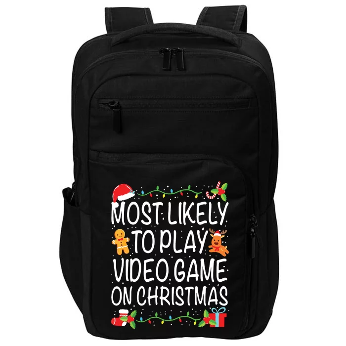 Most Likely To Play Video Game Family Matching Christmas Impact Tech Backpack