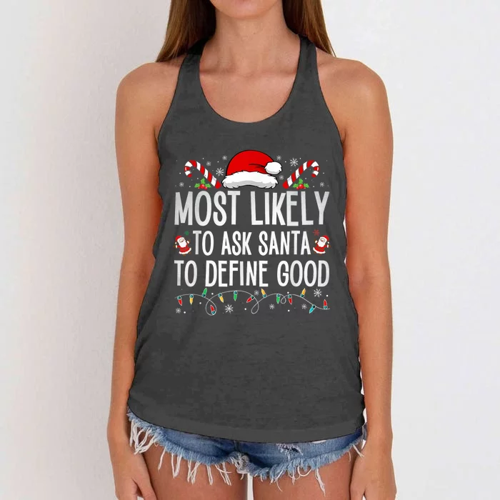 Most Likely To Ask Santa To Define Good Funny Christmas Women's Knotted Racerback Tank