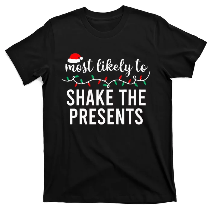 Most Likely To Christmas Matching Family Pajamas Funny T-Shirt