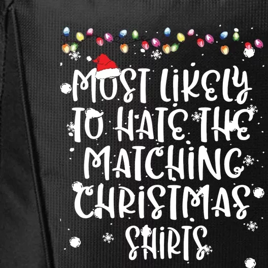 Most Likely To Hate Matching Christmas Funny Family Matching City Backpack