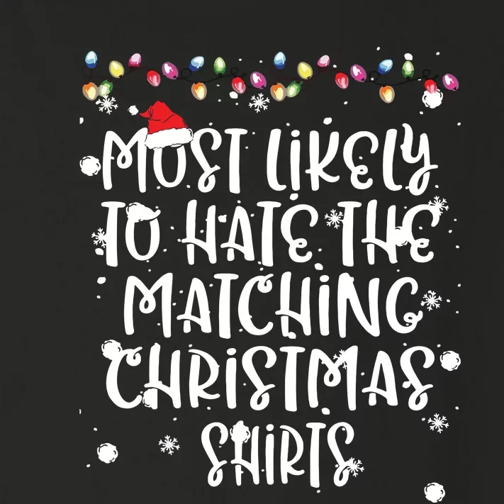 Most Likely To Hate Matching Christmas Funny Family Matching Toddler Long Sleeve Shirt