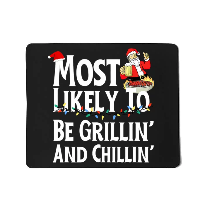 Most Likely To Be Grillin' And Chillin' Funny Santa Grilling Mousepad