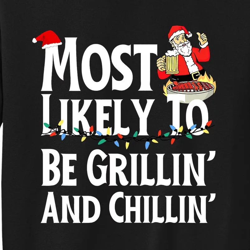 Most Likely To Be Grillin' And Chillin' Funny Santa Grilling Tall Sweatshirt