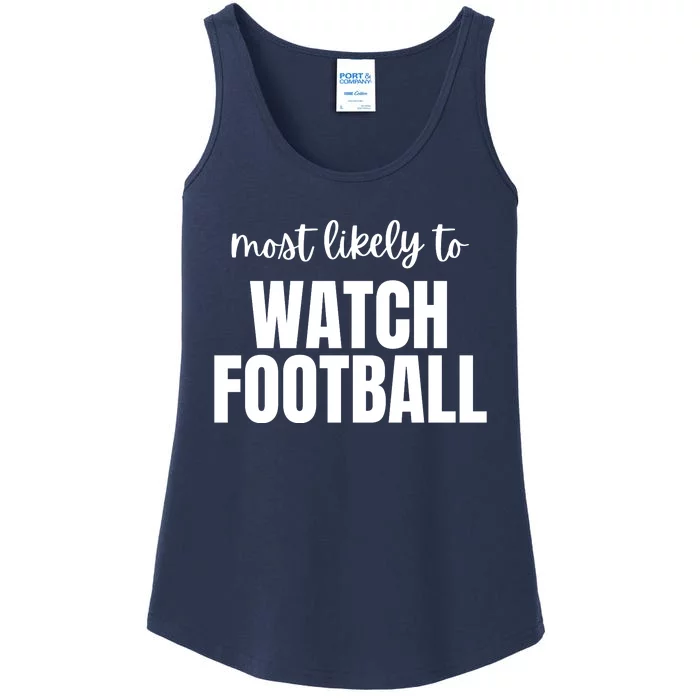 Most Likely To Watch Football Ladies Essential Tank