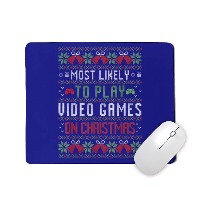 Most Likely To Play Video Games On Christmas Pajama Ugly Gift Mousepad