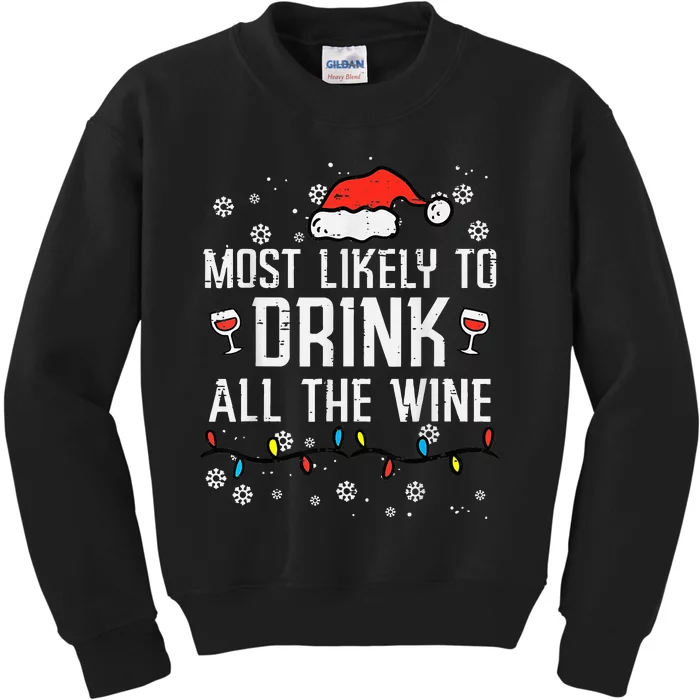 Most Likely To Drink All The Wine Family Matching Christmas Kids Sweatshirt