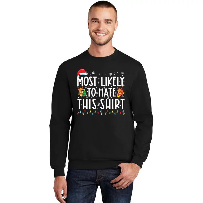 Most Likely To Hate This Shirts Family Christmas Pajamas Sweatshirt