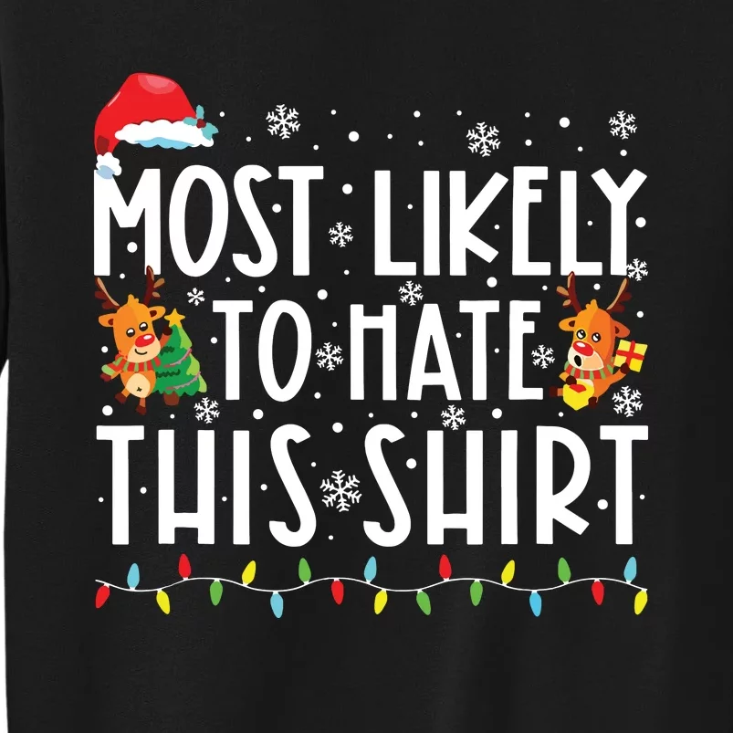 Most Likely To Hate This Shirts Family Christmas Pajamas Sweatshirt