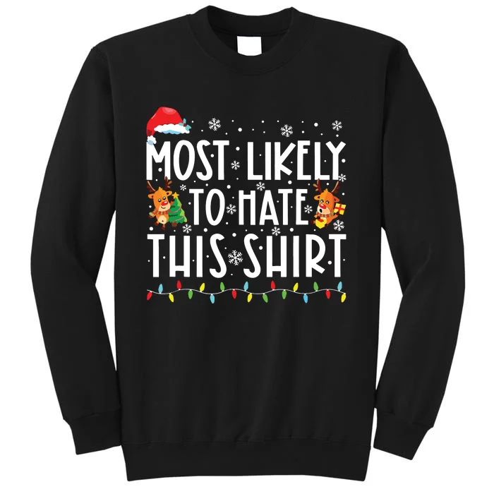 Most Likely To Hate This Shirts Family Christmas Pajamas Sweatshirt