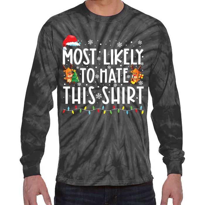 Most Likely To Hate This Shirts Family Christmas Pajamas Tie-Dye Long Sleeve Shirt