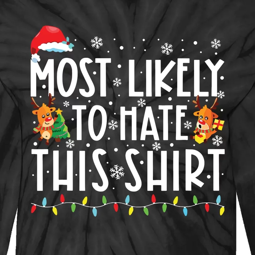 Most Likely To Hate This Shirts Family Christmas Pajamas Tie-Dye Long Sleeve Shirt