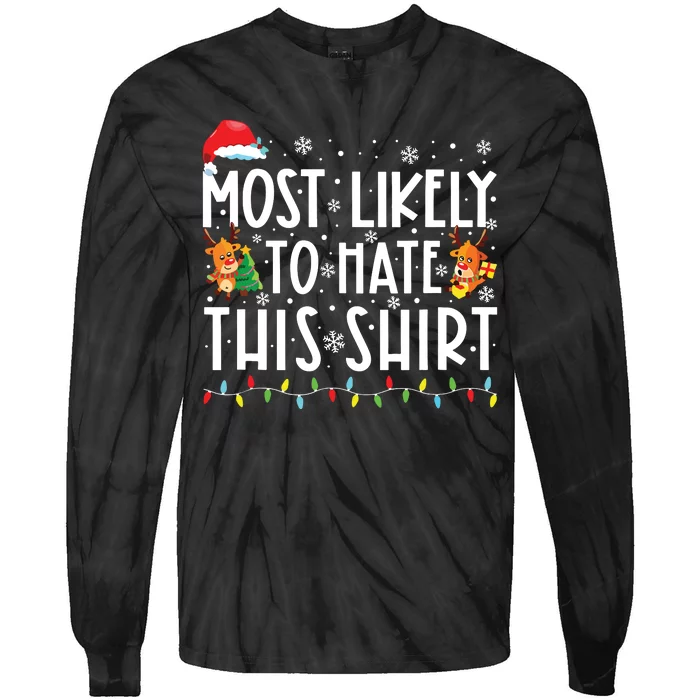 Most Likely To Hate This Shirts Family Christmas Pajamas Tie-Dye Long Sleeve Shirt