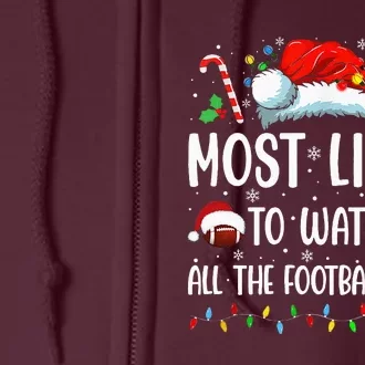 Most Likely To Watch All The Football Games Christmas Family Full Zip Hoodie