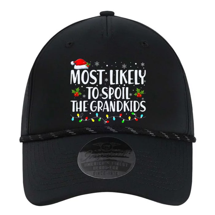 Most Likely To Spoil The Grand Funny Christmas Grandma Performance The Dyno Cap