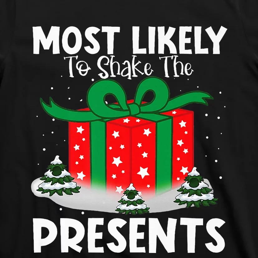 Most Likely To Shake The Presents Christmas Family Matching T-Shirt