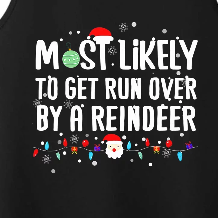 Most Likely To Get Run Over By A Reindeer Christmas Holiday Performance Tank