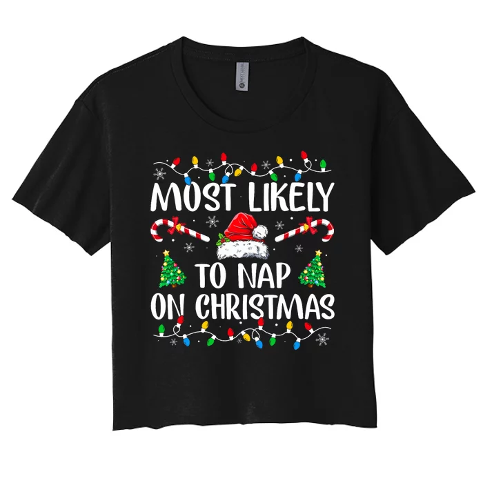 Most Likely To Nap On Christmas Family Matching Christmas Women's Crop Top Tee