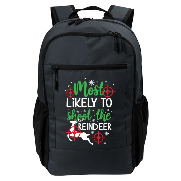 Most Likely To Shoot The Reindeer Funny Holiday Christmas Gift Daily Commute Backpack