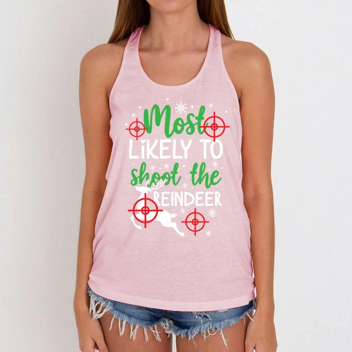 Most Likely To Shoot The Reindeer Funny Holiday Christmas Gift Women's Knotted Racerback Tank