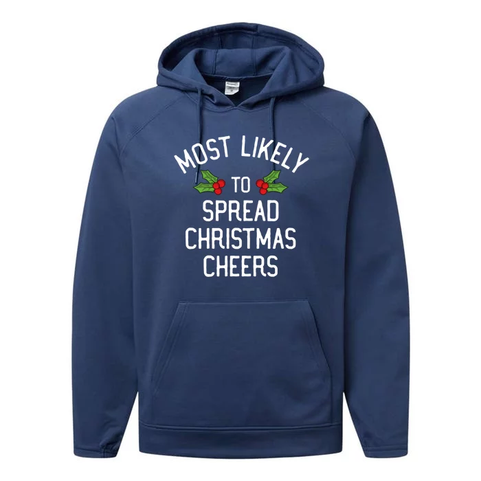 Most Likely To Christmas Spread Christmas Cheers Gift Performance Fleece Hoodie