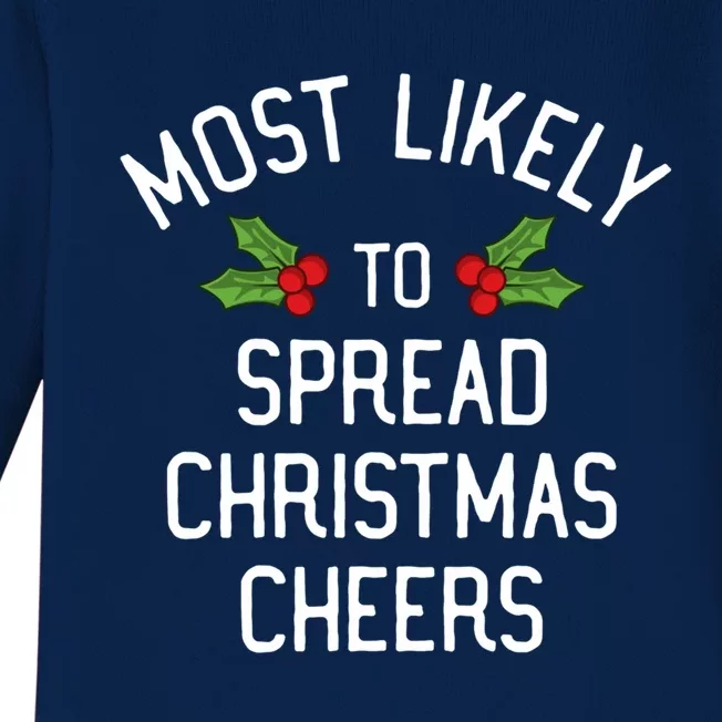 Most Likely To Christmas Spread Christmas Cheers Gift Baby Long Sleeve Bodysuit