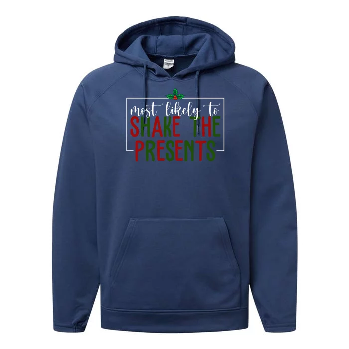 Most Likely To Shake The Presents Christmas Performance Fleece Hoodie