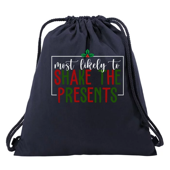 Most Likely To Shake The Presents Christmas Drawstring Bag