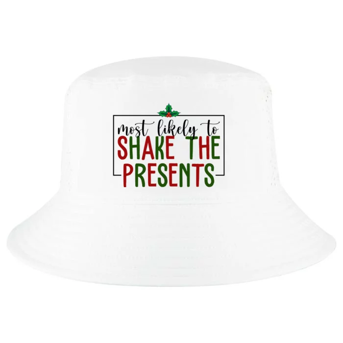 Most Likely To Shake The Presents Christmas Cool Comfort Performance Bucket Hat