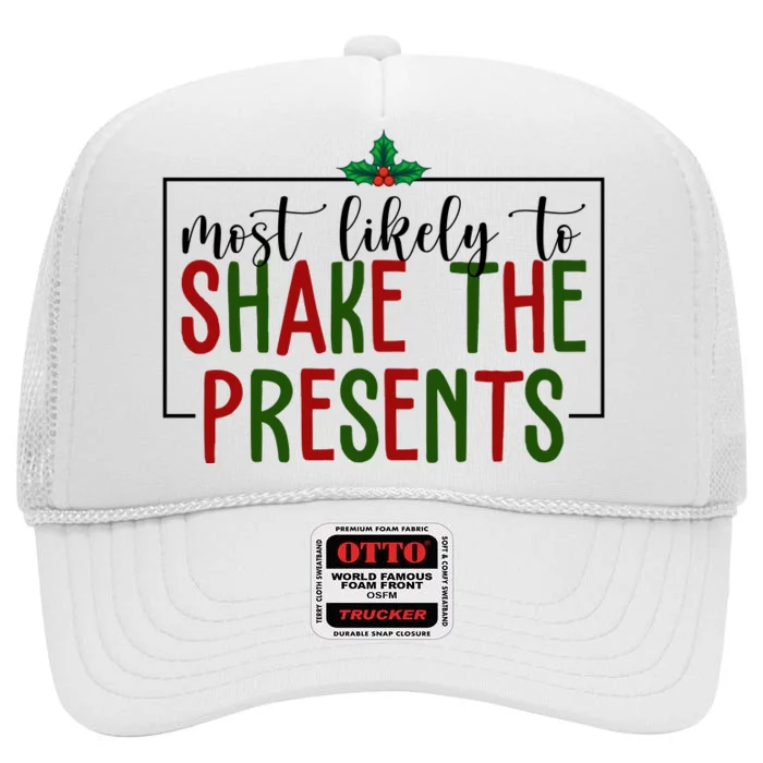 Most Likely To Shake The Presents Christmas High Crown Mesh Trucker Hat