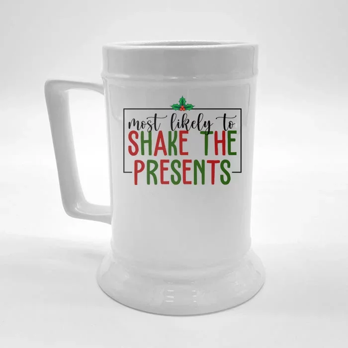 Most Likely To Shake The Presents Christmas Front & Back Beer Stein