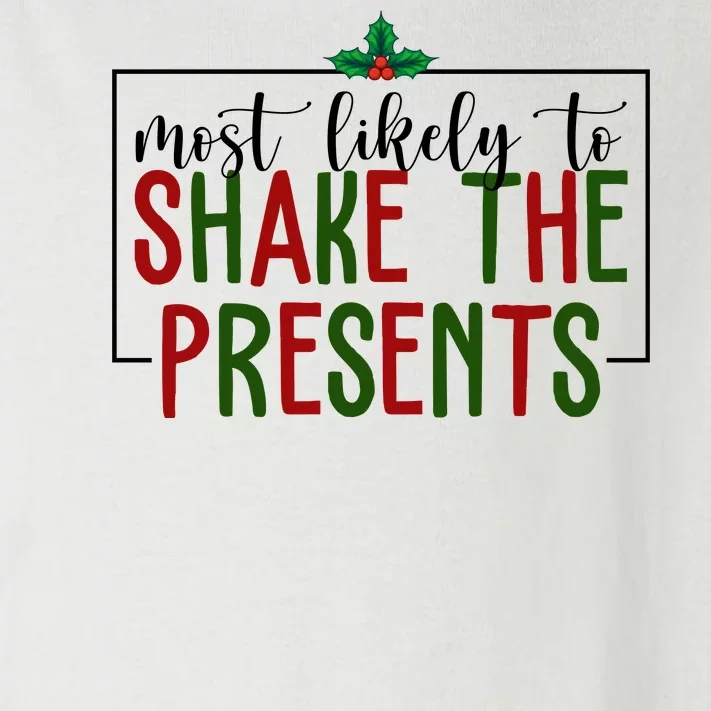 Most Likely To Shake The Presents Christmas Toddler Long Sleeve Shirt