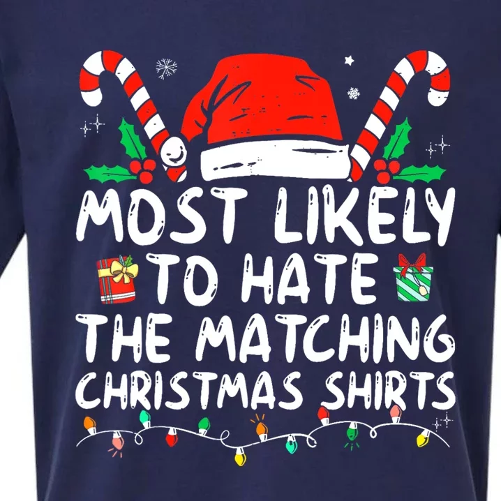 Most Likely To Hate Matching Christmas Funny Family Matching Sueded Cloud Jersey T-Shirt