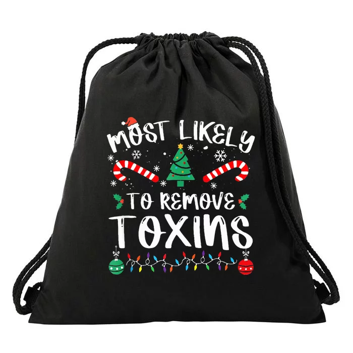 Most Likely To Remove Toxins Dialysis Nurse Christmas Xmas Drawstring Bag