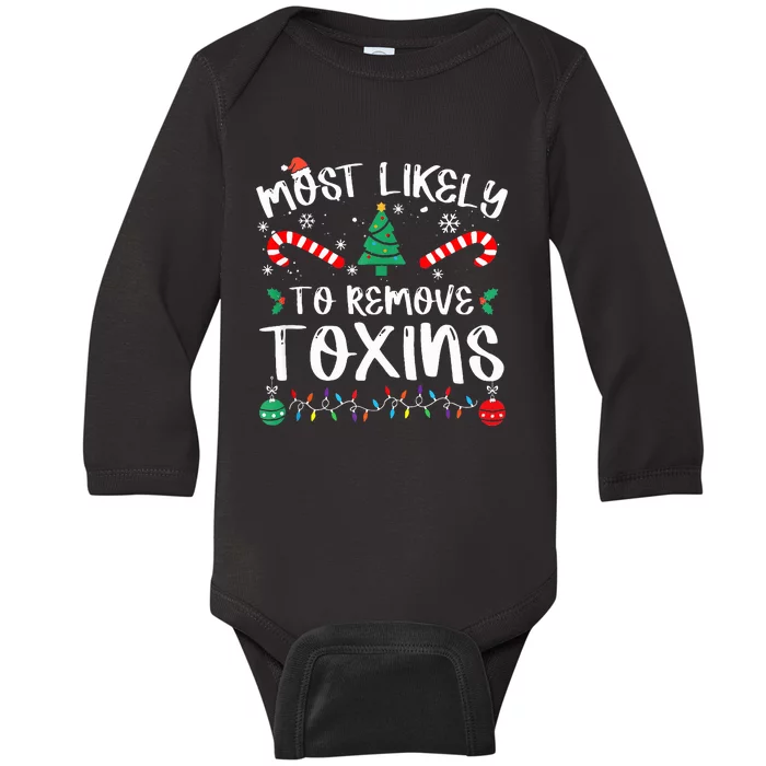 Most Likely To Remove Toxins Dialysis Nurse Christmas Xmas Baby Long Sleeve Bodysuit