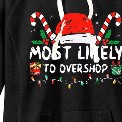 Most Likely To Overshop Shopping Family Crew Christmas Women's Fleece Hoodie