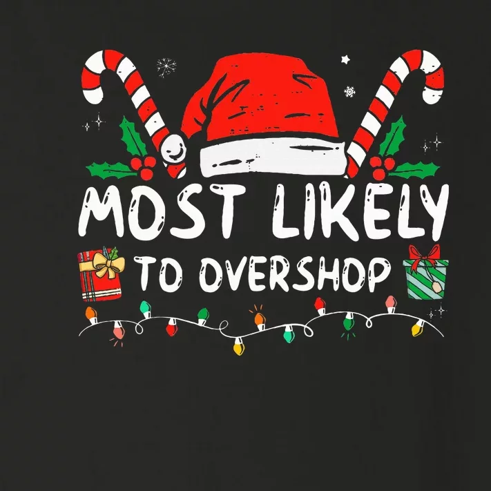 Most Likely To Overshop Shopping Family Crew Christmas Toddler Long Sleeve Shirt