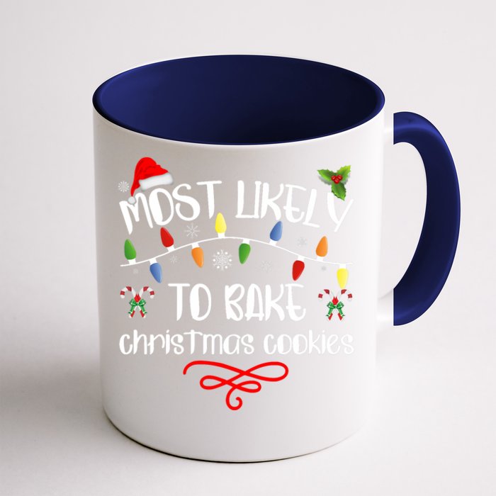 Most Likely To Bake Christmas Cookies Funny Family Christmas Front & Back Coffee Mug