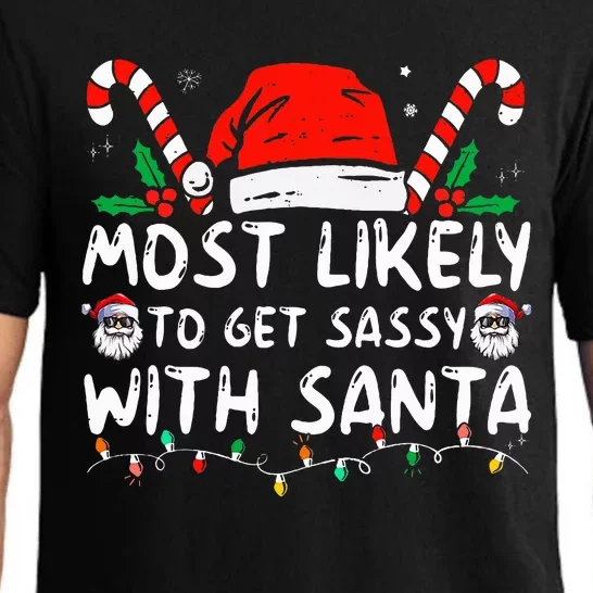 Most Likely To Get Sassy With Santa Christmas Matching Pajama Set