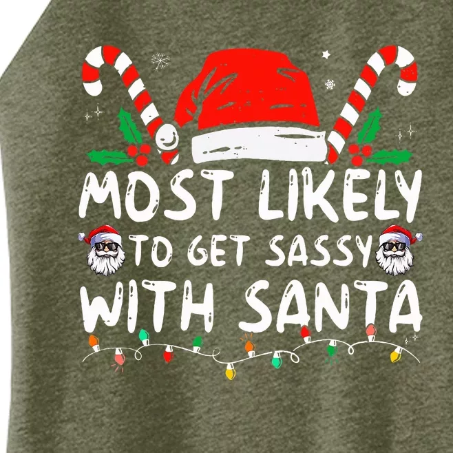 Most Likely To Get Sassy With Santa Christmas Matching Women’s Perfect Tri Rocker Tank